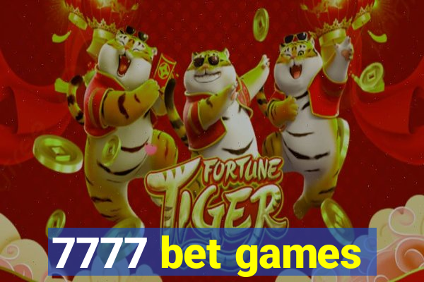 7777 bet games